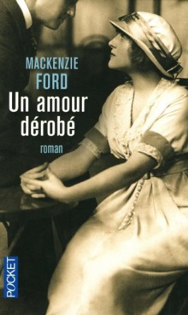 Un amour dérobé (2009) by Mackenzie Ford