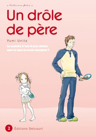 Un drôle de père, Tome 2 (2008)