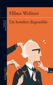 Un hombre disponible (2012) by Hilma Wolitzer