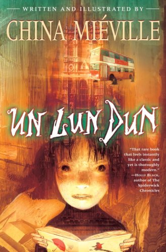 Un Lun Dun (2007) by China Miéville