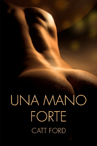 Una mano forte (2013)