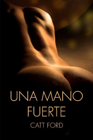 Una Mano Fuerte (2012)