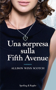 Una sorpresa sulla Fifth Avenue (2012) by Allison Winn Scotch