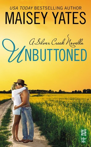 Unbuttoned (2013) by Maisey Yates