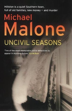 Uncivil Seasons (2002) by Michael Malone