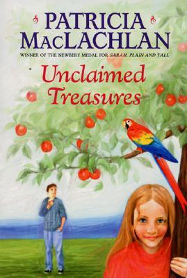 Unclaimed Treasures (1994) by Patricia MacLachlan