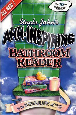 Uncle John's Ahh-Inspiring Bathroom Reader (2002)
