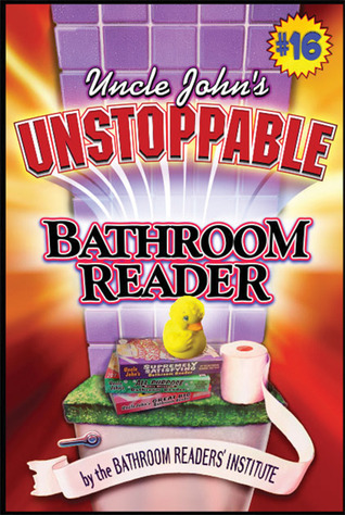 Uncle John's Unstoppable Bathroom Reader (2003)