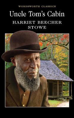 Uncle Tom's Cabin (1999) by Harriet Beecher Stowe