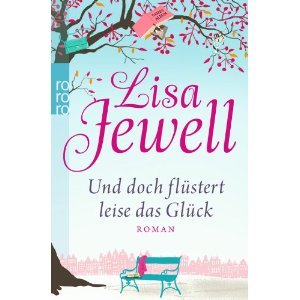 Und doch flüstert leise das Glück (2013) by Lisa Jewell