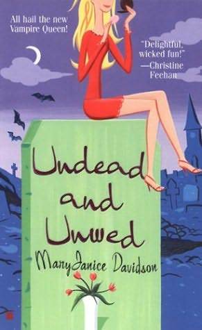Undead and Unwed (2004) by MaryJanice Davidson