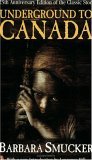 Underground to Canada (2003) by Barbara Smucker