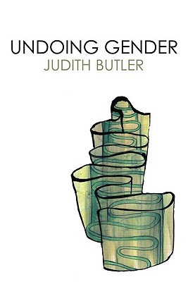 Undoing Gender (2004) by Judith Butler