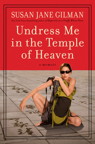 Undress Me in the Temple of Heaven (2009)