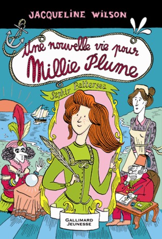 Une nouvelle vie pour Millie Plume (2013) by Jacqueline Wilson