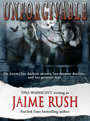 Unforgivable (Romantic Suspense) (2011) by Tina Wainscott