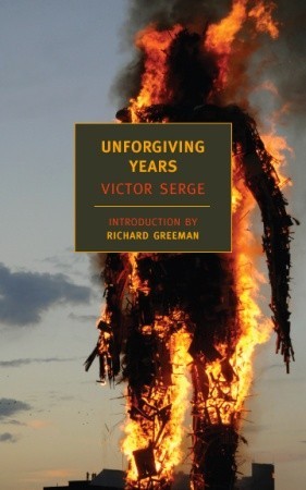 Unforgiving Years (2008) by Victor Serge