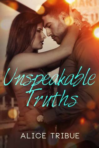 Unspeakable Truths (2000) by Alice Montalvo-Tribue