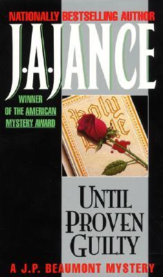 Until Proven Guilty (1985) by J.A. Jance
