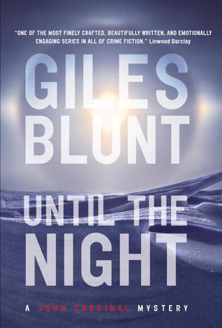 Until the Night (2012) by Giles Blunt