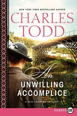 Unwilling Accomplice LP, An (2014) by Charles Todd