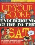 Up Your Score: The Underground Guide to the SAT, 2007-2008 Edition (2006) by Larry Berger