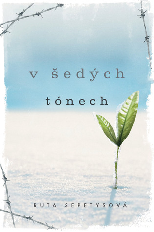 V šedých tónech (2013) by Ruta Sepetys