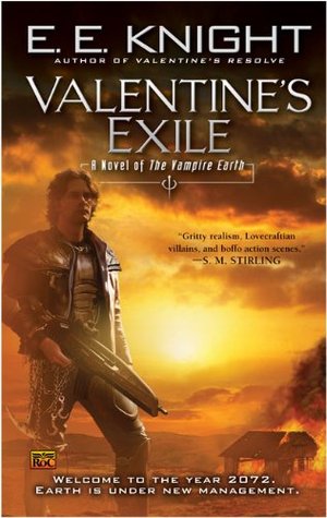 Valentine's Exile (2007) by E.E. Knight