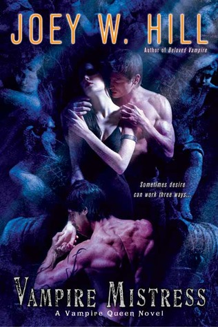 Vampire Mistress (2010) by Joey W. Hill