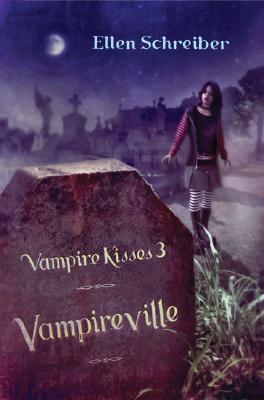 Vampireville (2006) by Ellen Schreiber