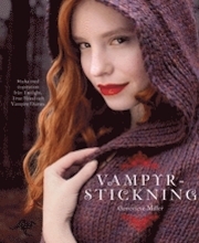 Vampyrstickning: Sticka med inspiration från Twilight, True Blood och Vampire Dairies (2011) by Genevieve Miller