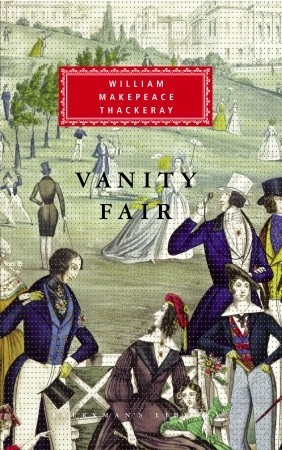Vanity Fair (Everyman's Library Classics, #12) (1991) by William Makepeace Thackeray