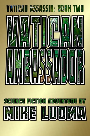 Vatican Ambassador (2007) by Mike Luoma