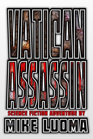 Vatican Assassin (2014) by Mike Luoma