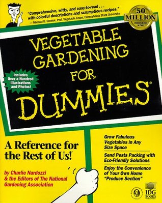 Vegetable Gardening for Dummies (1999) by National Gardening Association