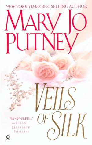 Veils of Silk (2002) by Mary Jo Putney