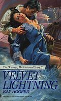Velvet Lightning (The Delaneys, #11) (1988)