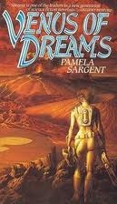 Venus of Dreams (1986) by Pamela Sargent