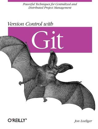 Version Control with Git (2009) by Jon Loeliger