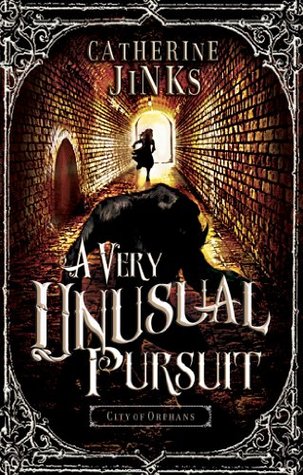 Very Unusual Pursuit: City of Orphans (2013) by Catherine Jinks