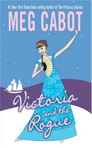 Victoria and the Rogue (2004) by Meg Cabot
