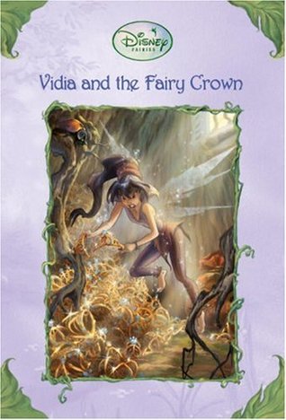 Vidia and the Fairy Crown (2007) by Walt Disney Company