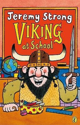 Viking At School (1998) by Jeremy Strong