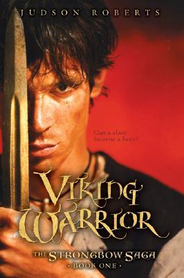 Viking Warrior (2007) by Judson Roberts