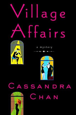 Village Affairs (Phillip Bethancourt and Jack Gibbons Mysteries #2) (2006) by Cassandra Chan