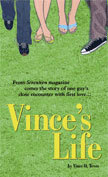 Vince's Life (2004) by Vince O. Teves