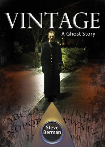 Vintage: A Ghost Story (2007) by Steve Berman