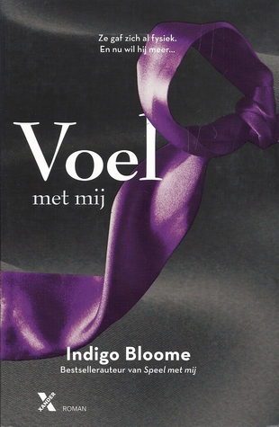 Voel met mij (2013) by Indigo Bloome