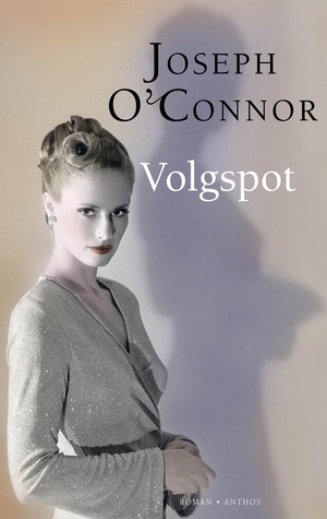 Volgspot (2010) by Joseph O'Connor