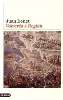 Volverás a Región (1981) by Juan Benet